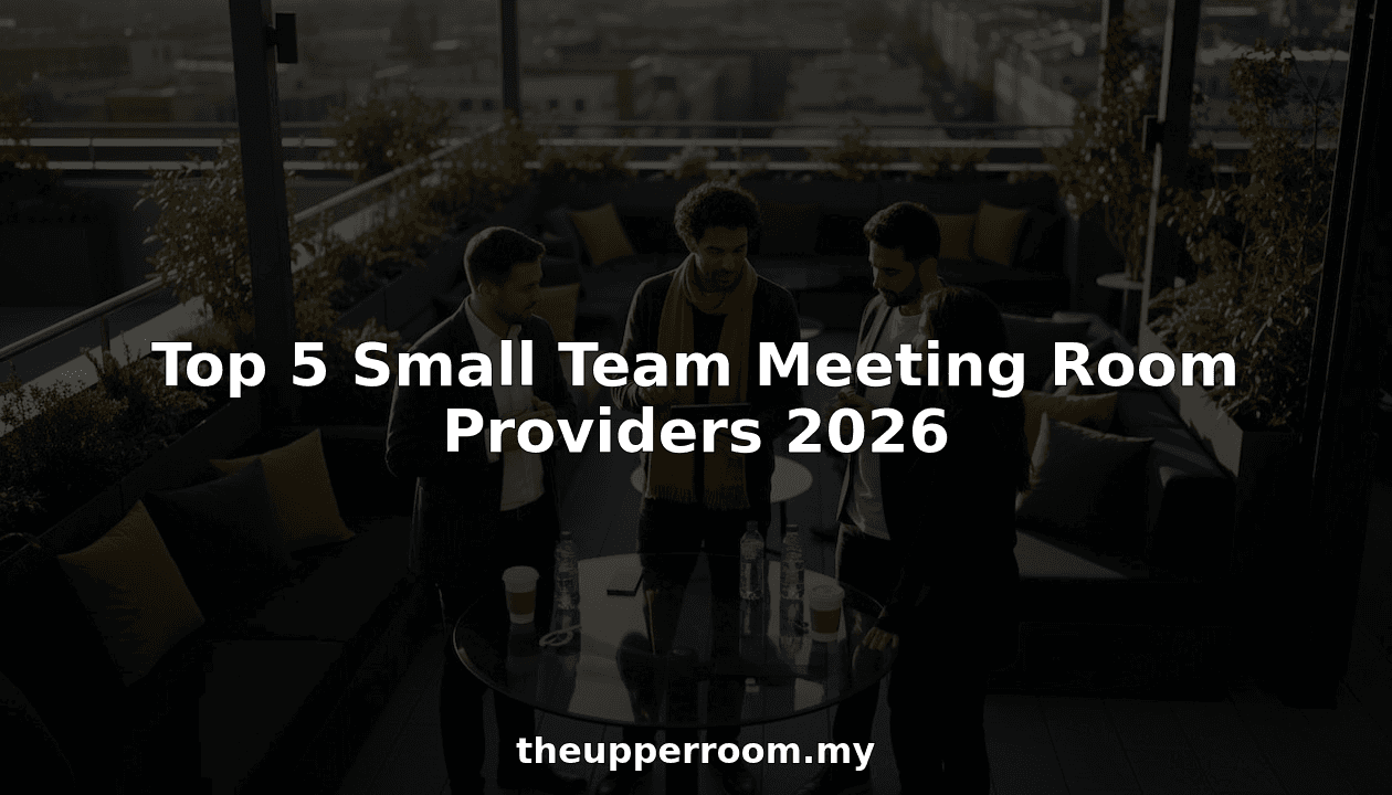 Top 5 Small Team Meeting Room Providers 2026
